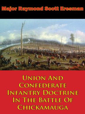 cover image of Union and Confederate Infantry Doctrine In the Battle of Chickamauga